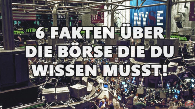Börse 6 Fakten die Du wissen solltest! Börsencrash und Betrüger Börse 6 Fakten die Du wissen solltest! Börsencrash und Betrüger