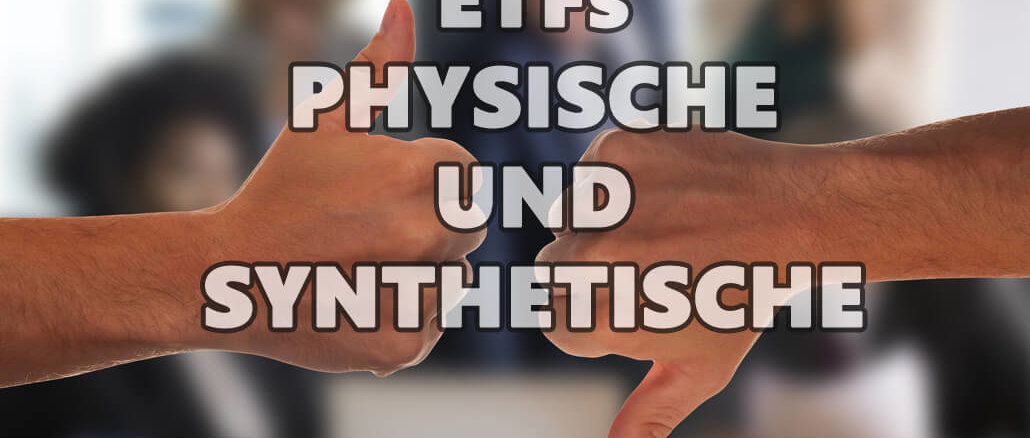 Physische und Synthetische EFTs dass solltest Du wissen!
