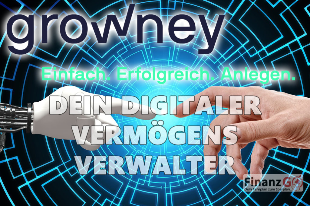 Robo-Advisor growney - DER VERMÖGENSVERWALTER